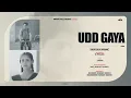 Download Lagu Udd Gaya (Lofi) B Praak l Gurman Bhullar l Tania l Lekh l Mix By Masters l Jaani