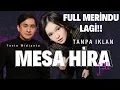 Download Lagu Mesa Hira ft Yovie Widianto Merindu Lagi FULL TANPA IKLAN