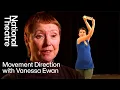 Download Lagu Movement Direction with Vanessa Ewan | Creating Character | National Theatre