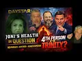 DAYSTAR JONI S HEALTH IN QUESTION ROD PARSLEY ALAN DIDIO K COPELAND - 4TH PERSON OF THE TRINITY