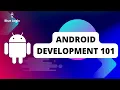 Android Development 101 A Beginner s Guide to Building Amazing Apps