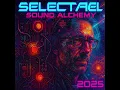 Lagu Sélectaël - Sound Alchemy 2025 [FULL ALBUM]  progressive ambient, cosmic