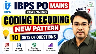 🔥New Pattern Coding Decoding for IBPS PO Mains 2026 | Top 10 High-Level Sets