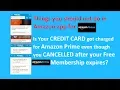 Is your CREDIT CARD got charged for Amazon Prime even though its CANCELLED