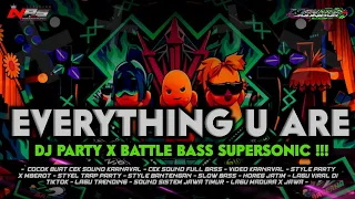 dj everything u are x bass supersonic iran x party naura ayunidya project 