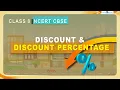 Comparing Quantities Discount Discount Percentage NCERT