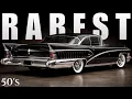The RAREST American Cars of the 1950s Forgotten Icons and Ultra-Rare Classics