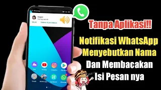 tanpa aplikasi cara membuat agar notifikasi whatsapp menyebutkan nama dan membacakan isi pesan