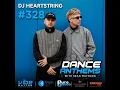 Dance Anthems 328 - [DJ Heartstring Guest Mix] - 18th July 2026