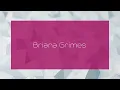 Briana Grimes - appearance