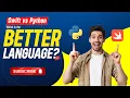 Swift vs Python Which Is The Better Language