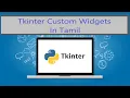 How to make Custom widgets in Tkinter Tamil Creating Custom Widgets