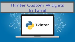 How to make Custom widgets in Tkinter Tamil Creating Custom Widgets