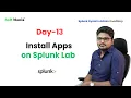 Mastering Splunk Apps Installation and Best Practices Day 13