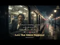 🎵 Love That Almost Happened – Melodyspot | Sad Love Song & Cinematic Emotional Ballad