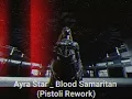 Lagu Ayra Star _ Blood Samaritan (Pistoli Rework)