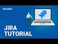 Jira Tutorial for Beginners Jira Tool Jira Training Edureka