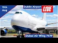 Live Dubai Air Wing B747F Dublin airport live planespotting