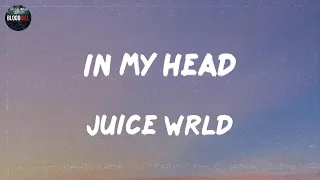 juice wrld in my head lyrics quavo young thug peewee longway lil uzi vert g herbo