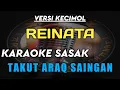 Download Lagu KARAOKE SASAK TAKUT ARAQ SAINGAN DUET AZENI ARMILA VERSI KECIMOL REINATA
