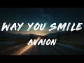 AVAION - WAY YOU SMILE (Lyrics)