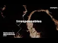 Babasónicos: Irresponsables (Letra)