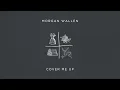Morgan Wallen - Cover Me Up (Audio Only)