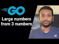 Go Bangla Tutorial 22 find large number among 3 numbers