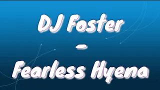 dj foster fearless hyena