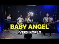 Download Lagu BABY ANGEL versi koplo dongkrek cover Erni Diahnita