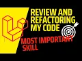 REVIEWING AND REFACTORING MY OWN CODE