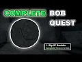 I COMPLETED The BOB QUEST in DIG