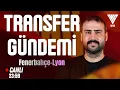 Galatasaray Transfer Gundemi I Fenerbahce - Lyon I Aleksey Batrakov Rashford Noa Lang Nkunku