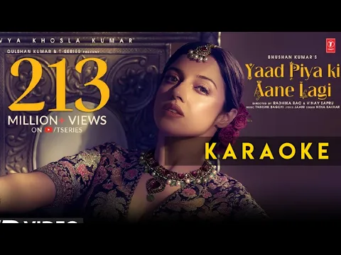 Download MP3 Yaad Piya Ki Aane Lagi (Neha Kakkar) - Karaoke With Lyrics || Divya Khosla Kumar || Hindi Karaoke