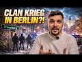 Lagu Clan Krieg in Berlin – Hat die Politik die Kontrolle verloren?