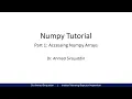 Numpy Tutorial - Part 1 Accessing Numpy Arrays