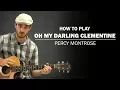 Lagu Oh My Darling Clementine (Percy Montrose) | How To Play | Beginner Guitar Lesson