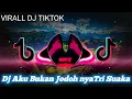 Lagu Dj Aku Bukan Jodoh 🎶nyaTri Suaka SATU ROOM PASTI NYESEK) Viral TikTok