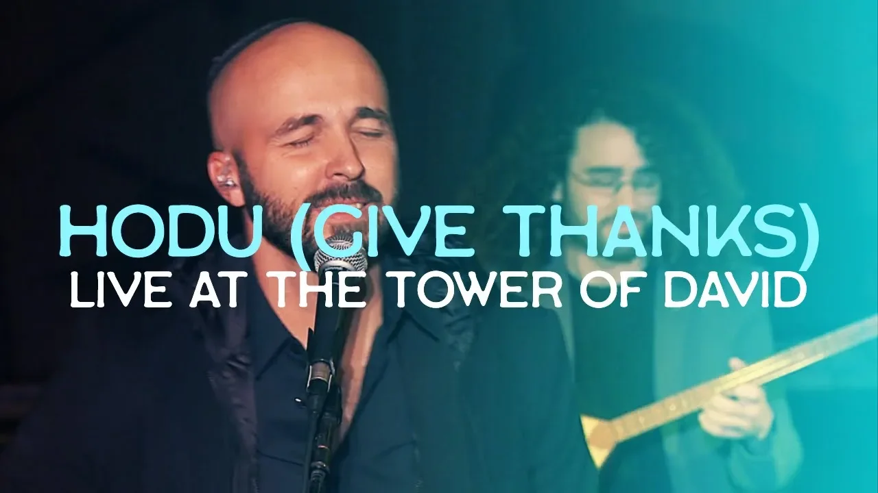 Give Thanks (Hodu) LIVE at the TOWER of DAVID, Jerusalem // Joshua Aaron // Messianic Worship Music