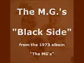The M.G.'s - Black Side