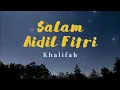 Download Lagu Khalifah - Salam Aidil Fitri (Video Lirik)