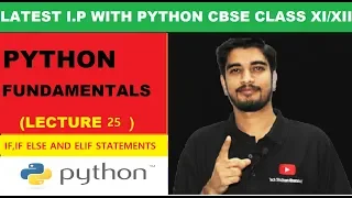 If Else Elif with explaination CBSE Information Practices with Python Class