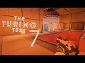 Walkthrough The Turing Test - Chapter 7