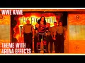 WWE Kane theme (Slow Chemical + Intro) with Arena Effects