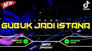 Download DJ GUBUK JADI ISTANA - IPANK‼️ VIRAL TIKTOK || FUNKOT VERSION MP3