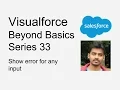 Visualforce Beyond Basics Series 33 Show error for any Input fields