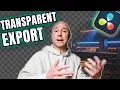 Export Transparent in DaVinci Resolve Alpha Channel Explained