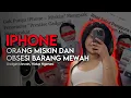 Lagu Kenapa iPhone Jadi Simbol Gengsi Orang Miskin? | Konsumsi Kelas Menengah yang Ironis