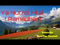 Download Lagu Sholawat Ya Nurol Hilal aqbil ta'al fasyauthal