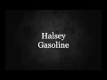Halsey--Gasoline Lyrics
